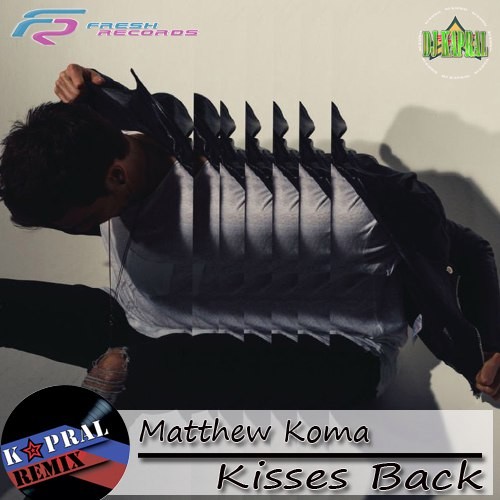 Matthew Koma - Kisses Back (Dj Kapral Remix)