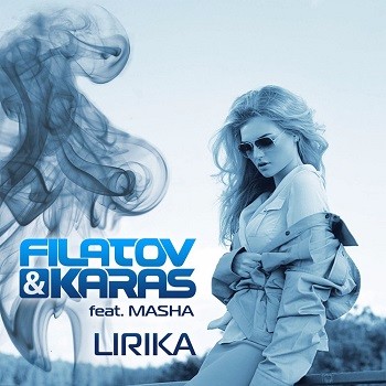 Filatov Karas feat. Masha - Lirika (Extended Mix)
