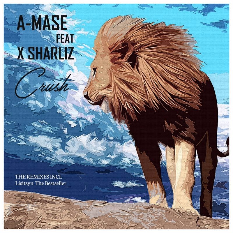 A-Mase feat X Sharliz - Crush (Original Mix)
