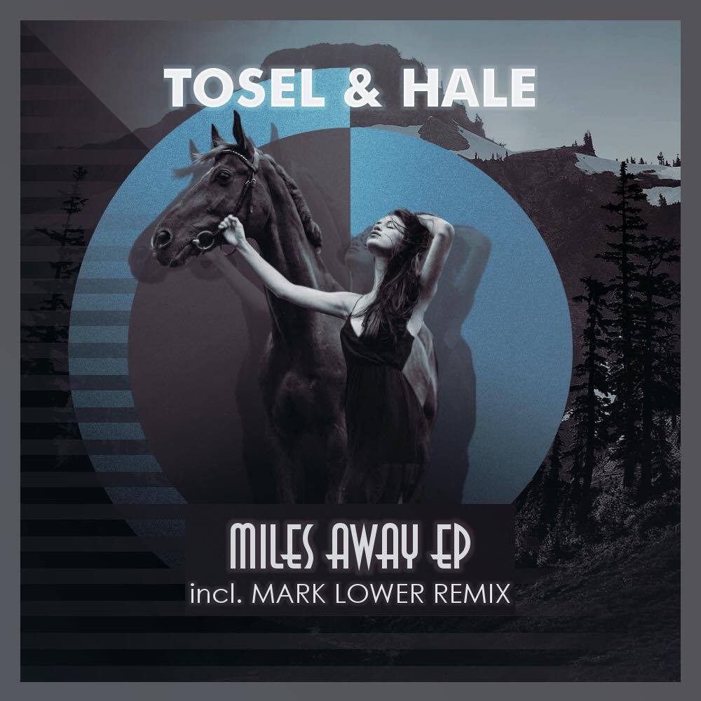 Tosel Hale - Miles Away (Mark Lower Remix)