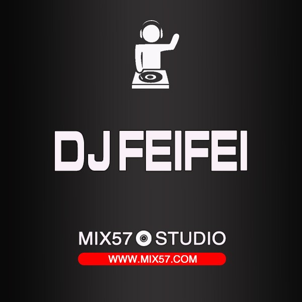 DJ飞飞 Mix